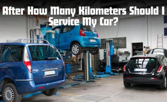 After How Many Kilometers Should I Service My Car?